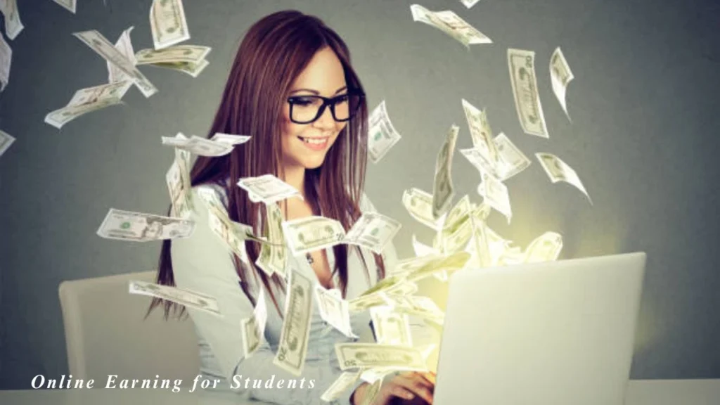 Online Earning for Students: 7 Proven Methods